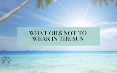 What Oils Not To Wear In the Sun